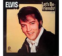 ELVIS PRESLEY - let's be friends LP