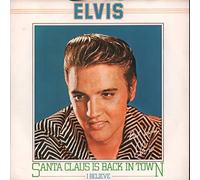 Elvis Presley - Santa Claus Is Back In Town