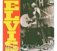 Elvis Presley - The King of Western Bop [Import]
