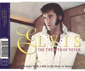 Elvis Presley - The Twelfth of Never (+Burning Love+Walk A Mile)