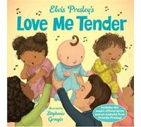 Elvis Presleys Love Me Tender by Elvis Presley Elvis Presley (Auteur)
