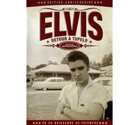 Elvis : Retour à Tupelo