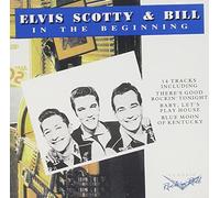 Elvis Scotty & Bill - in The Beginning