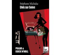 Elvis sur seine - Stéphane Michaka - La Tengo - broché - Roman