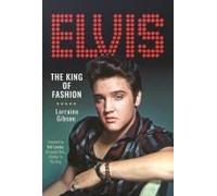Elvis: The King Of Fashion