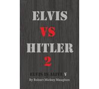 Elvis vs Hitler 2