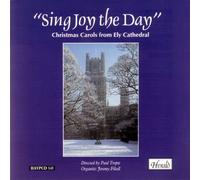Ely Cathedral Choir - Sing Joy The Day