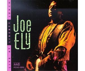 Ely, Joe - Live at Liberty Lunch