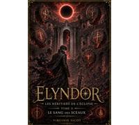 Elyndor: tome 2 : le sang des sceaux