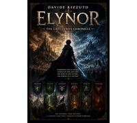 Elynor: The Last Hero's Chronicle