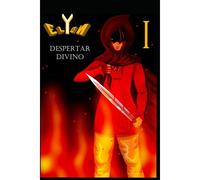 Elyon - Libro I: Despertar Divino