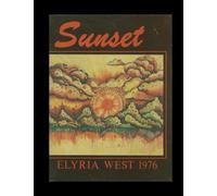 Elyria West High School - 1976 Yearbook | Official Classmates® Premium Reprint | Authentic Archival Edition | Softcover