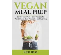 Elyse Bose Vegan Meal Prep (Poche)