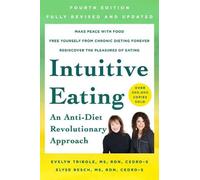 Elyse Resch Evelyn Tribole Intuitive Eating, 4th Edition (Poche)