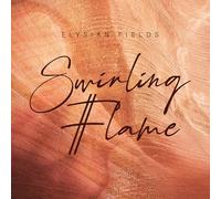 Elysian Fields - Swirling Flame