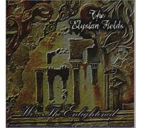 Elysian Fields - We... The Enlightened (US Import)