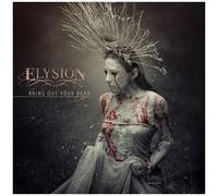 Elysion – Bring Out Your Dead – CD – Soulfood Music