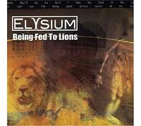 Elysium - Being Fed To Lions