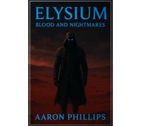 Elysium: Blood and Nightmares
