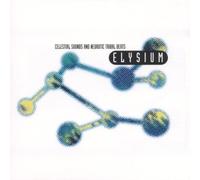 Elysium - Celestial Sounds & Neurotic Tr