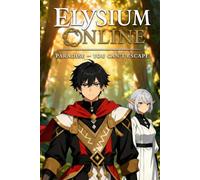 Elysium Onlyne: The First Flor - Eden
