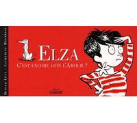 Elza: C'est encore loin l'Amour ?