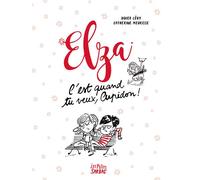 Elza - C'est quand tu veux, Cupidon ! Edition poche - Didier Lévy - Sarbacane - broché - Bande dessinée jeunesse