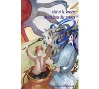 Alain Grinda – Elzé et la sorcière du Château des Brumes – Roman cadet dès 6 ans – Broché