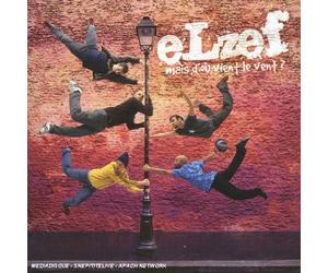 Elzef - Mais d'Où Vient Le Vent ?