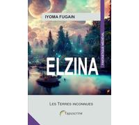 Elzina: Les Terres inconnues