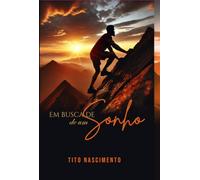 Em Busca De Um Sonho