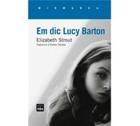 Em Dic Lucy Barton Strout, Elizabeth (Auteur)