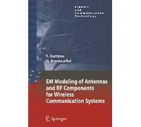 Em Modeling Of Antennas And Rf Components For Wireless Communication Systems