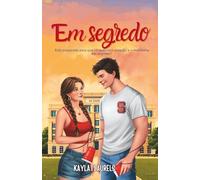 Em segredo: Romance universitário (New adult) AMOR DE VERÃO. AMIGO DO IRMÃO. Friends to lovers & enemies to lovers.