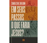 Em seus passos o que faria Jesus?