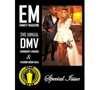 EM-SPECIAL ISSUE AUGUST 2025: 2ND Annual DMV Community Awards and Fashion Show Gala