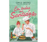 Em todos os sentidos - Uma comédia romântica da autora de "Deixa nevar" - Camila Antunes - Thomas Nelson Brasil - ebook (ePub) - Livre