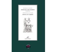 Emaillen und Kameen - Emaux et Camées: Erste deutsche Nachdichtung nach Théophile Gautier, zweisprachig und illustriert