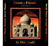 Emam & Friends - Is This Real?