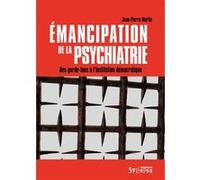 Émancipation de la psychiatrie Jean-Pierre Martin (Auteur)