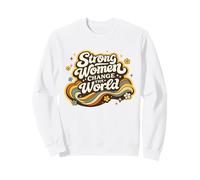 Émancipation féministe des Femmes Fortes changent Le Monde | Rétro Sweatshirt