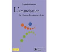 L'émancipation - Se Libérer Des Dominations