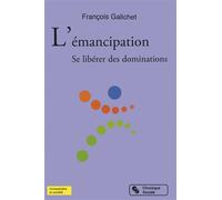 Emancipation (l') - FRANCO GALICHET - Chronique Sociale - broché - Essai