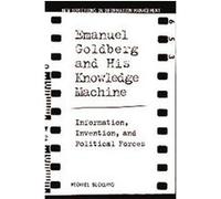 Emanuel Goldberg And His Knowledge Machine, New Directions in Information Management Michael Buckland (Auteur)