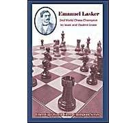 Emanuel Lasker: Second World Chess Champion