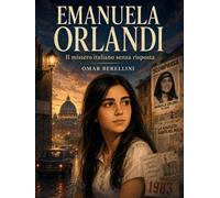 Emanuela Orlandi: Il Mistero di Roma