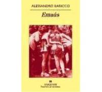 Emaús - Baricco, Alessandro Baricco, Alessandro (Auteur)