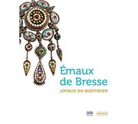 EMAUX BRESSANS HISTOIRE ET RAYONNEMENT- MUSEE DE L'AIN