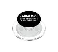 Embalmer drôle Disant Le dernier Sourire sur Votre Visage PopSockets PopGrip pour MagSafe