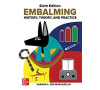 Embalming: History, Theory, and Practice